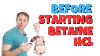 What Do I Need To Do Before Starting Betaine HCl