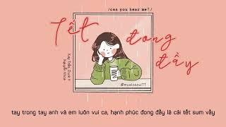 Tết Đong Đầy Lyrics   Kay Trần, Duck V, Nguyễn Khoa