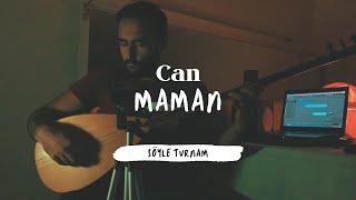 Can Maman - Söyle Turnam