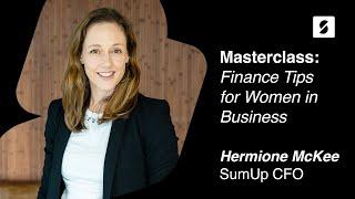 Masterclass: Finance Tips for Women in Business