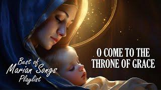 Best Marian Hymns - "O Come To The Throne of Grace" With Lyrics #mariansongs #marianhymns