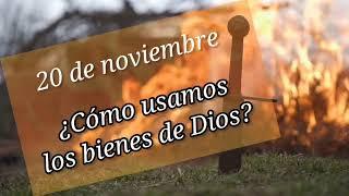 ¿Cómo usamos los bienes de Dios? - Conflicto y Valor - 20 de noviembre 2024