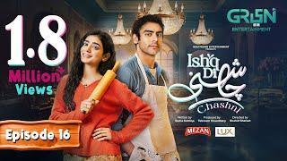 Ishq Di Chashni Ep 16 (Subtitle) 16th March 2025 (Sehar Khan, Khushhal Khan) Mezan & Lux | Green TV