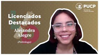 Licenciados Destacados: Alejandra Alegre (Politóloga)