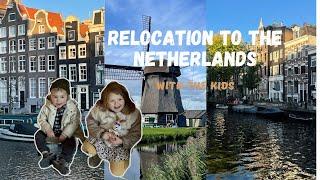 RELOCATION AND LIFE IN THE NETHERLANDS, AMSTERDAM (WITH THE KIDS)