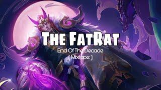 The FatRat - End Of The Decade ( Mixtape )