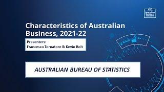 Characteristics of Australian Business 2021-22 Webinar