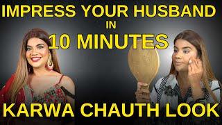 Quick & Easy Karwa Chauth Makeup Tutorial | Impress your husband in 10 Minutes