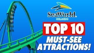 10 MUST-SEE Attractions At SeaWorld Orlando!