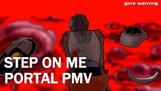 Portal 2 PMV | Step on Me