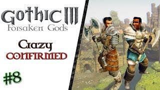 Gothic 3 - Forsaken Gods #8 : They're All Crazy