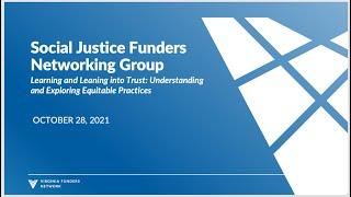 Social Justice Funders Networking Group: Trust-Based Philanthropy