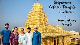 A Day of Devotion - Kanipakam | Vellore Golden Temple | Sripuram Golden Temple