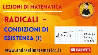 Radicali - Condizioni di esistenza 1 | Andrea il Matematico