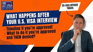 Ex-Visa Officer Explains What Happens After Your U.S. Visa Interview?