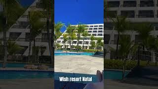 Wish resort Natal !!