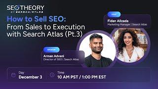 How to Sell SEO: From Sales to Execution with Search Atlas (Part 3)