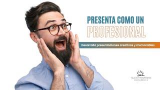 Presenta Como un Profesional