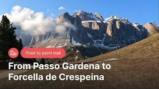 Forcella de Crespeina, Moderate Hike from Passo Gardena