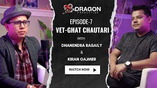 Kiran Gajmer | Dragon production | Episode - 7