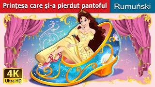 Prințesa care și-a pierdut pantoful|The Princess Who Lost Her Shoe in Romanian| @RomanianFairyTales