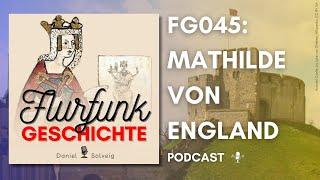 FG045 - Mathilde von England