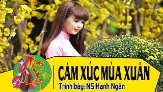 [Hát Chèo 2017] Cảm Xúc Mùa Xuân - NS Hạnh Ngân