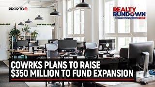 CoWrks plans to raise $350 million to fund expansion