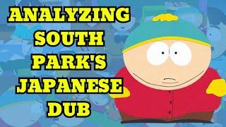 Analyzing the Japanese Dub of South Park