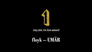 01 floyk -- UMÄR