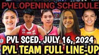 PVL FULL LINE-UP OF TEAM AND GAME SCHEDULE JULY 16, 2024 | PVL REIGNFORCE CONFERENCE 2024 #pvl2024