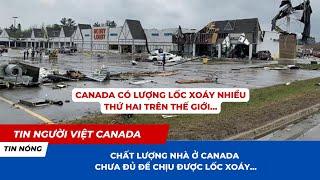 Ngôi nhà của bạn đã sẵn sàng cho số lượng lốc xoáy đáng ngạc nhiên ở Canada chưa?