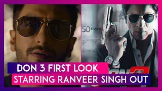 Don 3: Ranveer Singh Replaces Shah Rukh Khan In Superhit Franchise