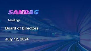 SANDAG Board of Directors-July 12, 2024