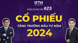 Review cổ phiếu tuần #25: Hiểu rõ NÂNG HẠNG THỊ TRƯỜNG. Cập nhật danh sách các cổ phiếu tiềm năng