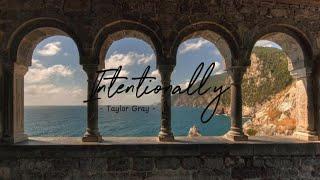 Intentionally - Taylor Grey [ Lyrics + Vietsub]