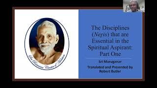 Sri Muruganar's The Disciplines essential in a Spiritual Aspirant  by Robert Butler - Part I