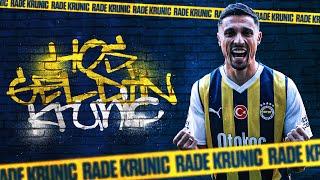 Ailemize Hoş Geldin, Rade Krunic 