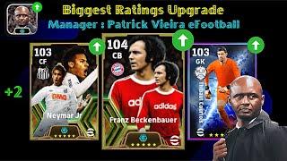 Biggest Ratings Upgrade With Manager Patrick Vieira In eFootball 2025 Mobile