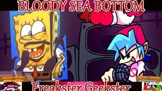 Friday Night Funkin' BLOODY SEA BOTTOM (FNF Mod) Spongebob VS BF in Freakster Geekster