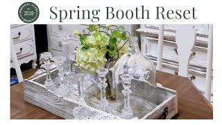 Closing My First Booth ~ Spring Booth Reset ~ Antique Booth Reset