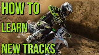 How To Learn New Tracks| Motocross Tips