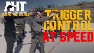 Trigger Control at Speed