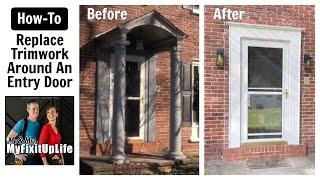 How to replace exterior trim around an entry door