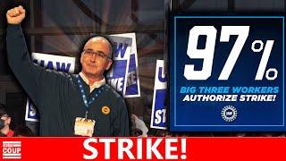 BREAKING: 97% of UAW Auto Workers Vote to STRIKE