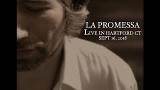 LA PROMESSA Live in Hartford CT Sept 16, 2018 432hz