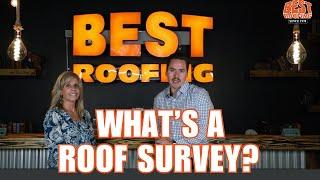 What's a Roof Survey? Best Roofing Process. #roofingcontractor