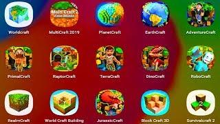 WorldCraft,MultiCraft,PlanetCraft,EarthCraft,AdventureCraft,PrimalCraft,RaptorCraft,TerraCraft,