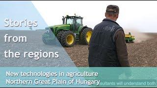 Stories from the regions: new technologies in agriculture in Hungary