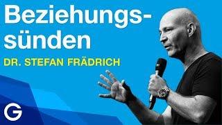 Die 4 Todsünden für Beziehungen // Dr. Stefan Frädrich